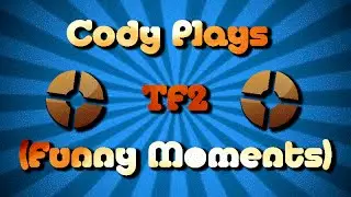 TF2 Funny Moments Montage