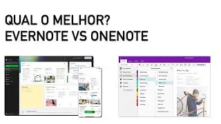 Evernote vs OneNote - Qual o melhor?