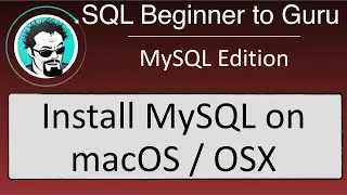 Installing MySQL On macOS