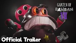 Garten of Banban 7 - Official Trailer