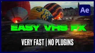 Get the Nostalgic Look: Create a VHS Effect in After Effects Using Native Effects