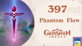 Genshin Impact: Phantom Flow - Inazuma - iOS/Android Gameplay Walkthrough Part 397 (by miHoYo)