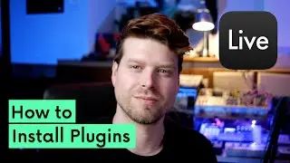 How to Install Plugins in Ableton Live