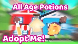 All Age Potions in Adopt me