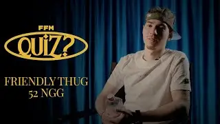 FFM Quiz: FRIENDLY THUG 52 NGG проверяет свои знания о хип-хоп-культуре