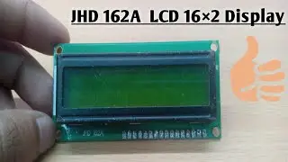 JHD 162A  LCD 16×2 Display || Arduino Tutorial