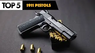 TOP 5 Best 1911 Pistols In 2023!