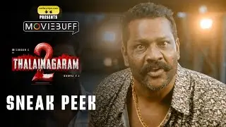 Thalainagaram 2 - Sneak Peek 02 | Sundar C | Palak Lalwani | Ghibran | Dhorai V.Z