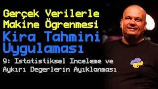 9. Bölüm: İstatistiksel İnceleme | Aykırı Değerlerin Ayıklanması | Gerçek Verilerle Makine Öğrenmesi