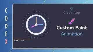 Flutter Custom Painter Tutorial || Clock App (Episode-1)