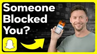 How To Check If Someone Blocked You On Snapchat