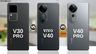 Vivo V30 Pro vs  Vivo V40 5g vs Vivo V40 Pro || Full Comparison