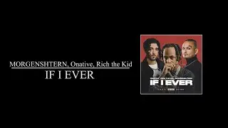 MORGENSHTERN, Onative, Rich the Kid  - IF I EVER (8D AUDIO)