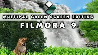 FILMORA 9 GREEN SCREEN TUTORIAL | MULTIPLE GREEN SCREEN EDITING