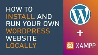 How to Install and Run a WordPress Website Locally on your PC