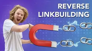 The REVERSE link building strategy - The ONLY way to build links at scale