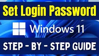 How to Set Password on Windows 11 PC or Laptop | Create Login Password For Windows 11 Easily