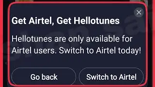 Airtel Fix Hellotunes are only available for Airtel users. Switch to Airtel Today Problem Solve