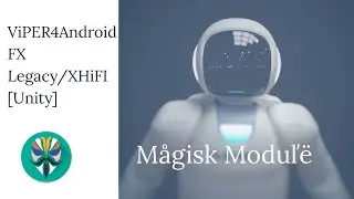 ViPER4Android FX Legacy/XHiFI [Unity] Magisk Module- XDA Forums -2019 Promo