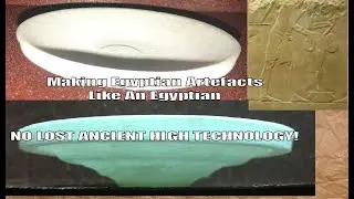 Making my 1st Lost Ancient High Technology with "Primitive" Egyptian Style Hand Tools & Technology.