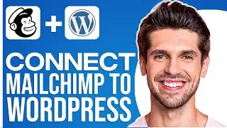 Mailchimp Tutorial: How To Connect Mailchimp To WordPress (2023)