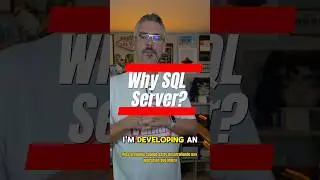 Why SQL Server?