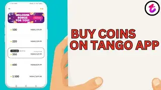 How to Buy Coins On Tango App (2024)