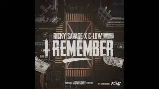 Ricky Savage - I Remember (Feat. C-Low)