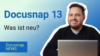 Docusnap 13 Release: Neuheiten & Verbesserungen