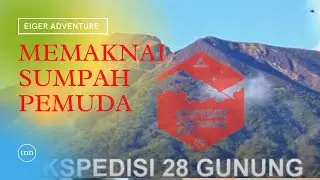 EIGER EKSPEDISI 28 GUNUNG | GUNUNG SLAMET #eigeradventure