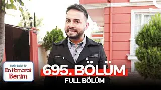 En Hamarat Benim 695. Bölüm