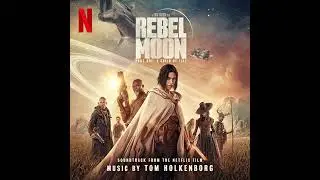 Rebel Moon – Part One: A Child of Fire Soundtrack | Little Knives - Tom Holkenborg | A Netflix Film|