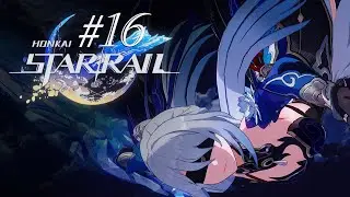 Honkai: Star Rail - Прохождение 16 - Испытание ледяного клинка