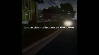 bro accidentally paused the game (Hello Neighbor meme)