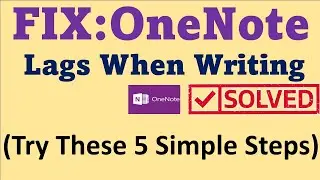 FIX : OneNote lags when typing | OneNote lagging when typing | How to fix lag in OneNote