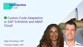 🟢 Custom Code Adaptation to SAP S/4HANA and ABAP Cloud