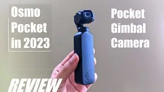 REVIEW: DJI Osmo Pocket - Worth It in 2023? Mini Gimbal 4K Camcorder!