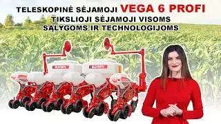 Teleskopinė sėjamoji Vega 6 Profi  Sėjamoji visoms sąlygoms ir technologijoms #elvorti #lituania