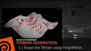 Houdini Foundations: Terrain 1 | Shape the Terrain using Heightfields