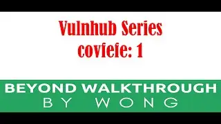 Cyber Security | Ethical Hacking |  Pentesting Lab | Vulnhub |  Walkthrough | covfefe  1