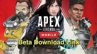 Apex Legends Mobile Beta Download Link | How to Download Apex legends mobile beta