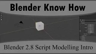 How To Script Model Actions In Blender 2.8