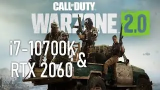 Warzone 2.0. Intel Core i7-10700K & Geforce RTX 2060. 1080p Competitive settings