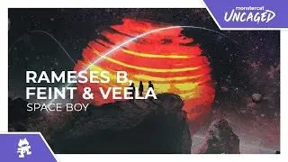 Rameses B, Feint & Veela - Space Boy [Monstercat Release]