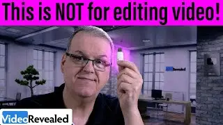 This is NOT for editing video!