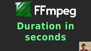 Get Video Duration in Seconds Using FFmpeg / FFprobe