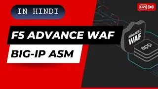 [Hindi] F5 WAF | and F5 BIG-IP Advanced WAF (formerly ASM) Demo Series | XC | TMOS