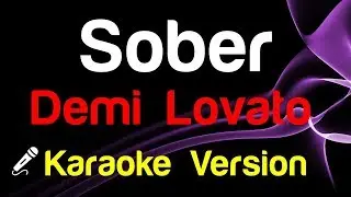 🎤 Demi Lovato - Sober (Karaoke)