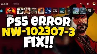 How To Fix PS5 Error Code NW-102307-3 | PS5 NW-102307-3 Fix
