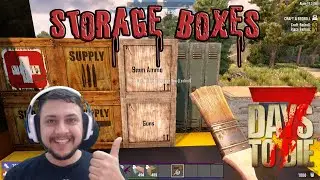 7 days to die ¦ Storage Boxes ¦ How to craft ¦ Capacity Analysis ¦ Beginners Guide ¦ Alpha19